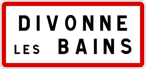 Panneau entrée ville agglomération Divonne-les-Bains / Town entrance sign Divonne-les-Bains