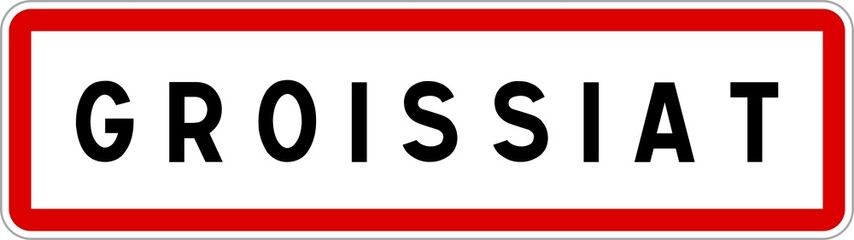 Panneau entrée ville agglomération Groissiat / Town entrance sign Groissiat
