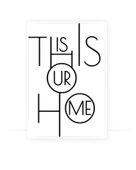 This is our home, vector. Scandinavian typographic minimalist poster design. Wall art, artwork. Wording design, lettering. Home artwork