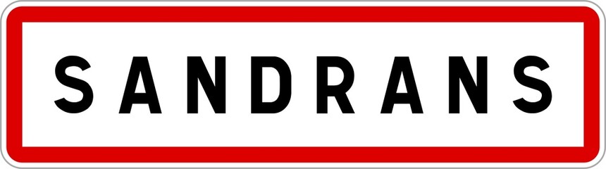 Panneau entrée ville agglomération Sandrans / Town entrance sign Sandrans
