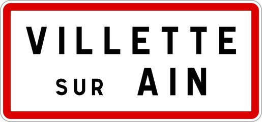 Panneau entrée ville agglomération Villette-sur-Ain / Town entrance sign Villette-sur-Ain