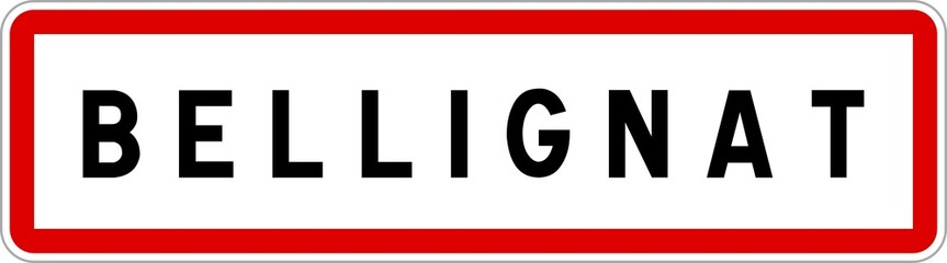 Panneau entrée ville agglomération Bellignat / Town entrance sign Bellignat