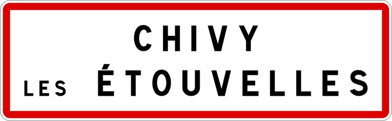 Panneau entrée ville agglomération Chivy-lès-Étouvelles / Town entrance sign Chivy-lès-Étouvelles