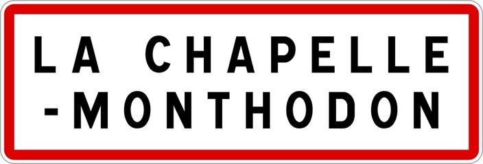 Panneau entrée ville agglomération La Chapelle-Monthodon / Town entrance sign La Chapelle-Monthodon
