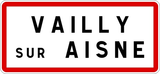 Panneau entrée ville agglomération Vailly-sur-Aisne / Town entrance sign Vailly-sur-Aisne