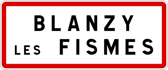 Panneau entrée ville agglomération Blanzy-lès-Fismes / Town entrance sign Blanzy-lès-Fismes
