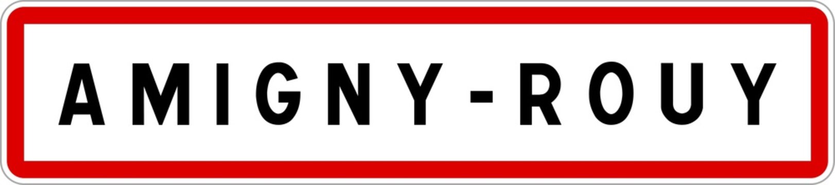 Panneau entr&eacute;e ville agglom&eacute;ration Amigny-Rouy / Town entrance sign Amigny-Rouy