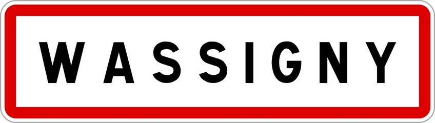 Panneau entrée ville agglomération Wassigny / Town entrance sign Wassigny