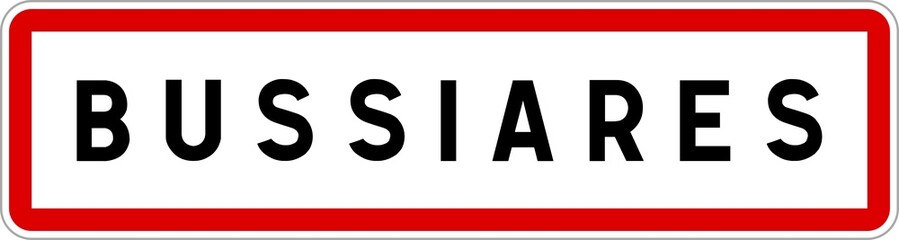 Panneau entrée ville agglomération Bussiares / Town entrance sign Bussiares