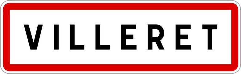 Obraz premium Panneau entrée ville agglomération Villeret / Town entrance sign Villeret