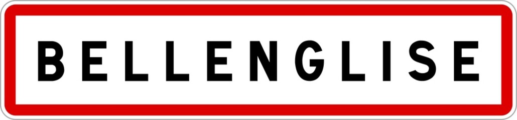 Panneau entrée ville agglomération Bellenglise / Town entrance sign Bellenglise