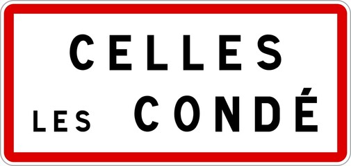 Panneau entrée ville agglomération Celles-lès-Condé / Town entrance sign Celles-lès-Condé