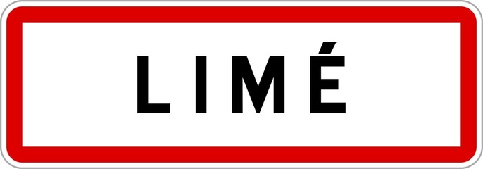 Panneau entrée ville agglomération Limé / Town entrance sign Limé