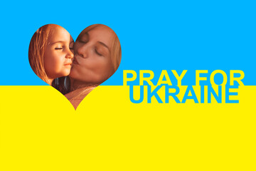 Russia's war with Ukraine. Flag of Ukraine with a heart and faces of mother and child. Pray for Ukraine