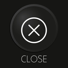 Close vector line icon on 3D button isolated on black background. Premium Vector.