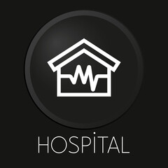 Hospital minimal vector line icon on 3D button isolated on black background. Premium Vector.