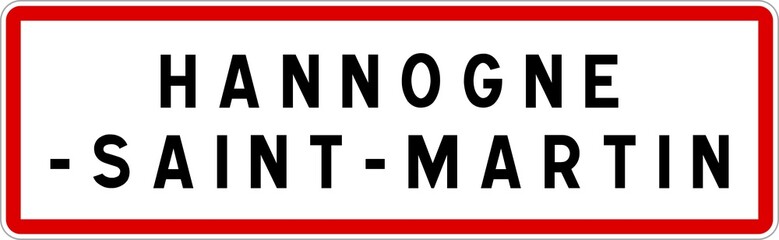 Panneau entrée ville agglomération Hannogne-Saint-Martin / Town entrance sign Hannogne-Saint-Martin