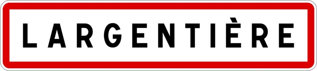 Panneau entrée ville agglomération Largentière / Town entrance sign Largentière