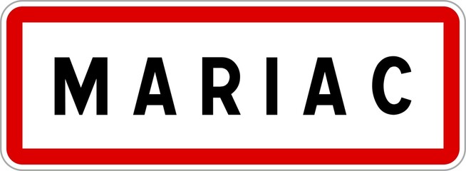 Panneau entrée ville agglomération Mariac / Town entrance sign Mariac