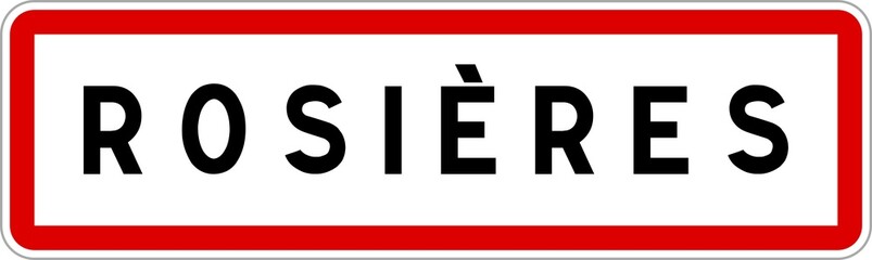 Panneau entrée ville agglomération Rosières / Town entrance sign Rosières