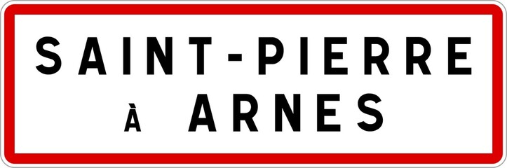 Panneau entrée ville agglomération Saint-Pierre-à-Arnes / Town entrance sign Saint-Pierre-à-Arnes