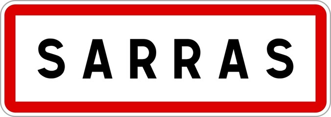 Panneau entrée ville agglomération Sarras / Town entrance sign Sarras