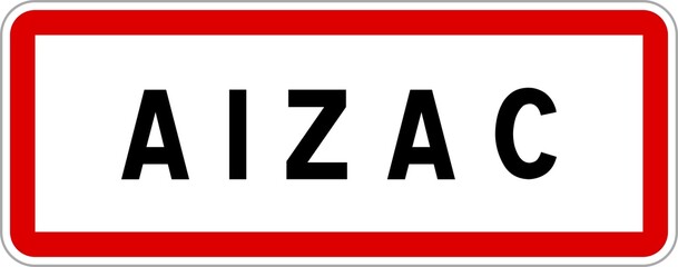 Panneau entrée ville agglomération Aizac / Town entrance sign Aizac