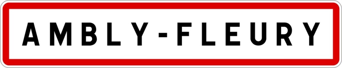Panneau entrée ville agglomération Ambly-Fleury / Town entrance sign Ambly-Fleury
