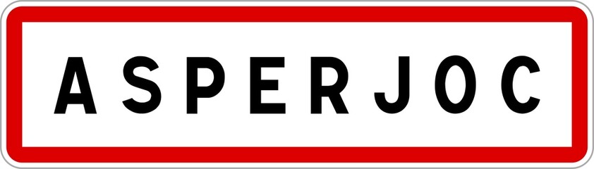 Panneau entrée ville agglomération Asperjoc / Town entrance sign Asperjoc