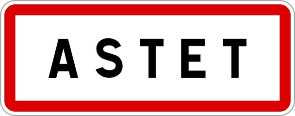 Panneau entrée ville agglomération Astet / Town entrance sign Astet