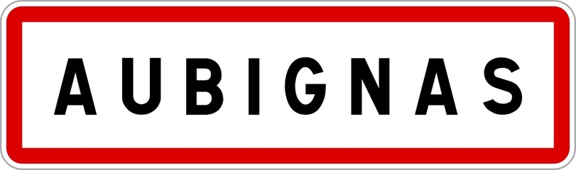 Obraz premium Panneau entrée ville agglomération Aubignas / Town entrance sign Aubignas