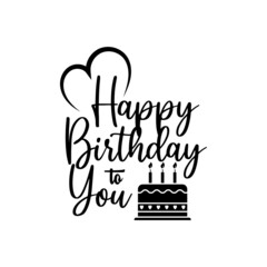 Happy birthday quote lettering typography illustration