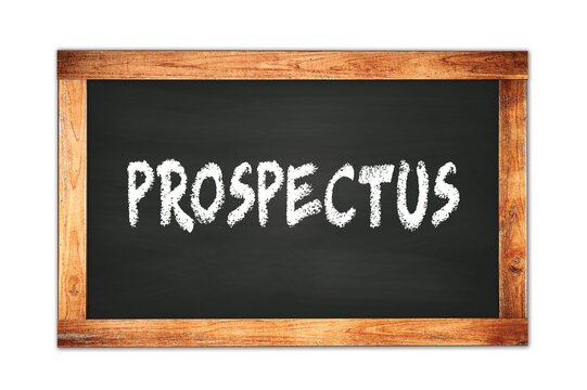 PROSPECTUS Text Written On Wooden Frame School Blackboard.