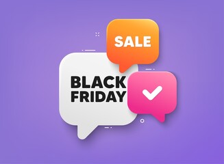 Black Friday Sale. 3d bubble chat banner. Discount offer coupon. Special offer price sign. Advertising Discounts symbol. Black friday adhesive tag. Promo banner. Vector