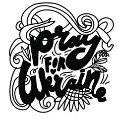 Pray for Ukraine. Hand lettering illustration for your design 