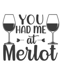 you had me at merlot logo inspirational positive quotes, motivational, typography, lettering design