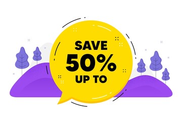 Save up to 50 percent. Speech bubble chat balloon. Discount Sale offer price sign. Special offer symbol. Talk discount message. Voice dialogue cloud. Vector