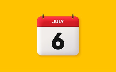 Calendar date 3d icon. 6th day of the month icon. Event schedule date. Meeting appointment time. Agenda plan, July month schedule 3d calendar and Time planner. 6th day day reminder. Vector