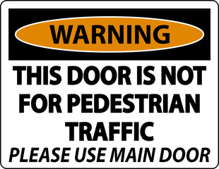 Obraz premium Warning Not For Pedestrian Traffic Sign On White Background