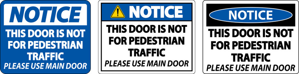 Notice Not For Pedestrian Traffic Sign On White Background