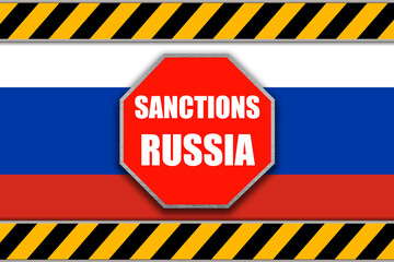 Sanctions to Russia. Stop sign and caution tape over the Russian flag illustration