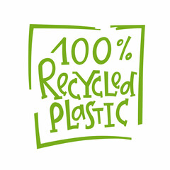 Fototapeta premium Recycled plastic - eco packaging lettering. Vector stock illustration isolated on white background for label, wrapping, package. 
