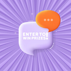 Enter to win prizes. Speech bubble with Enter to win prizes text. 3d illustration. Pop art style. Vector line icon for Business and Advertising