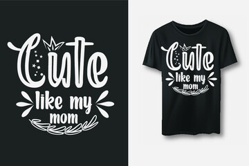 Mother's Day T Shirt Design. Mom day/Mother's Day 
