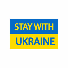 Stay with Ukraine text on ukrainian flag. Vector.