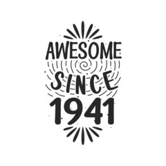 Fototapeta premium Born in 1941 Vintage Retro Birthday, Awesome since 1941