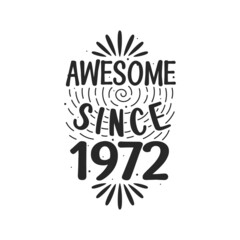 Obraz premium Born in 1972 Vintage Retro Birthday, Awesome since 1972