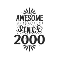 Born in 2000 Vintage Retro Birthday, Awesome since 2000