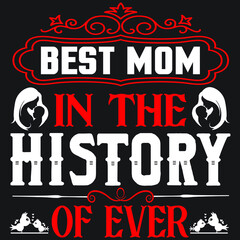 Obraz premium best mom in the history of ever