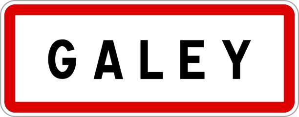 Panneau entrée ville agglomération Galey / Town entrance sign Galey